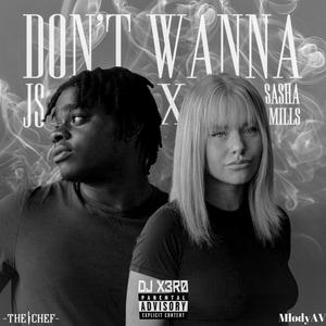 Don't Wanna (Explicit)