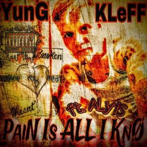 Pain Is All I KnØ (feat. Alyus) (Explicit)