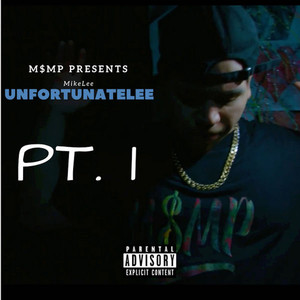 UnfortunateLee, Pt.1 (Explicit)