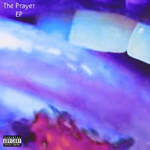 The Prayer (Explicit)