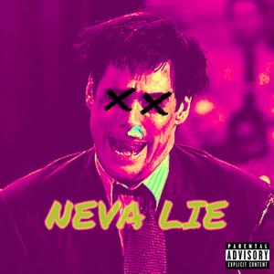 Neva Lie (feat. bMoon, Crazy Wzrd & JoeyB) (Explicit)