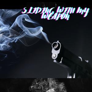 Sliding With my weapon (feat. Young Blaccs & Shady Gee) (Explicit)