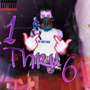 1 Thru 6 (Explicit)