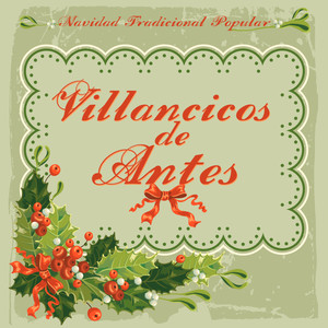 Villancicos de Antes. Navidad Tradicional Popular