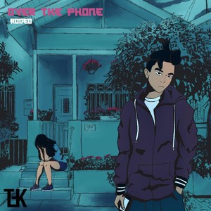 Over the Phone (Explicit)