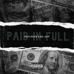 Paid In Full (feat. 6ig Jayy) [Explicit]