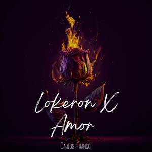 Lokeron X Amor (Explicit)