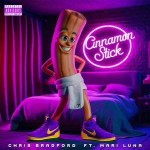 Cinnamon Stick (feat. Mari Luna) [Explicit]