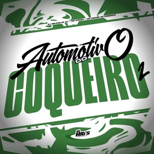 Automotivo do Coqueiro 2 (Explicit)