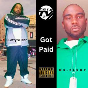 Got Paid (feat. Lottyre Rich) [Explicit]