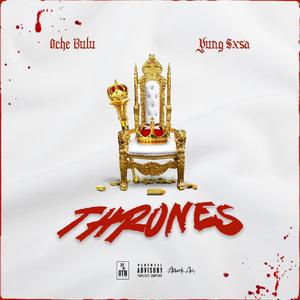 Thrones (feat. Oche Bulu) [Explicit]