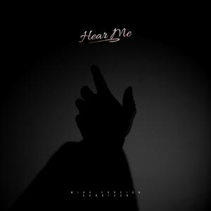 HEAR ME (Explicit)