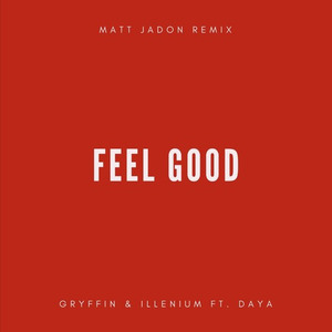 Feel Good (Matt Jadon Remix)