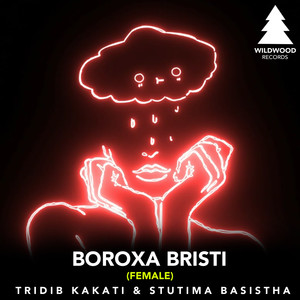 Boroxa Bristi (Female Version)