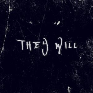 They Will (Explicit)