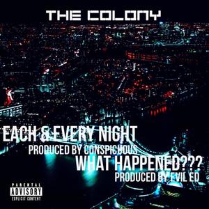 Each & Every Night & What Happened??? (Explicit)