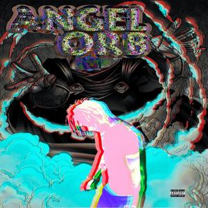 Angel Orb (Explicit)