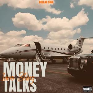 MONEY TALKS (Explicit)