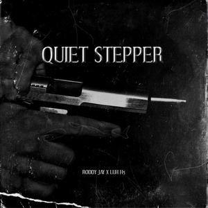 Quiet Stepper (feat. H5) [Explicit]