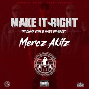 Make it Right (feat. Lump Sum & Haze on Haze)
