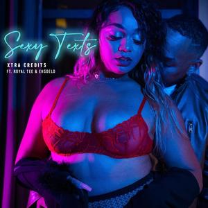 Sexy Texts(feat. Royal Tee & Ehsoelo) (Radio Edit)