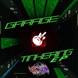 Garage Tinkering EP