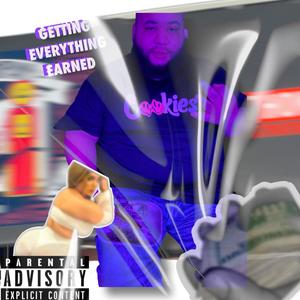 Getting Everything Earned (Explicit)