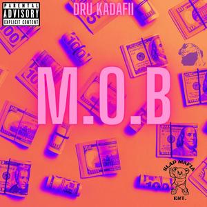 M.O.B (Explicit)