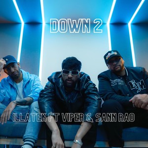 Down 2 (feat. Viper & Sann Rao) [Explicit]