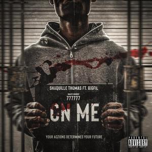 ON ME (feat. Big Fil)