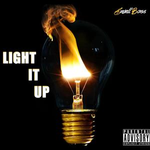 Light It up (Single) [Explicit]