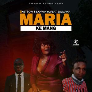 MARIA KE MANG (feat. SALMAWA)