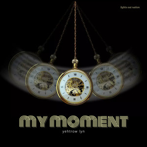 My moment (Explicit)