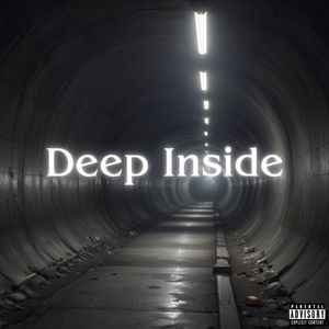 Deep Inside (Explicit)