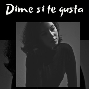 Dime si te gusta