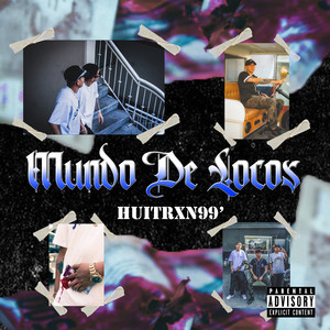 Mundo de Locos (Explicit)