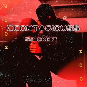 CcontagiousS (Explicit)