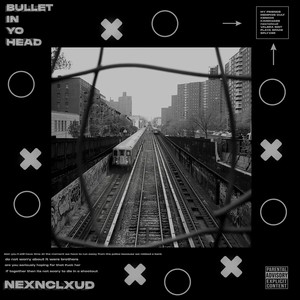 BULLET IN YO HEAD (Explicit)