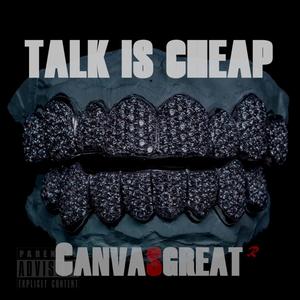 Talk Is Cheap (Explicit)