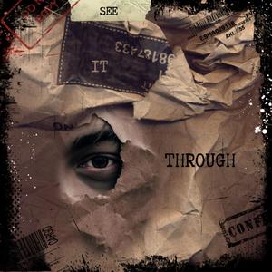 See It Through (feat. Avis) (Explicit)