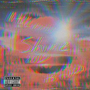 Shine (feat. Its Flaco & 10Take Wonder) [Explicit]