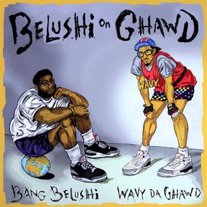 Belushi On Ghawd (Explicit)