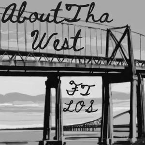 ABOUT THA WEST (feat. LOS)