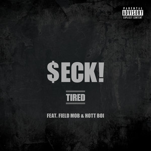 Tired (Explicit)