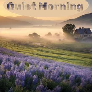 Quiet Morning: Piano Music with Gentle Nature Ambience to Begin Your Day