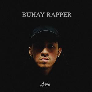 Buhay Rapper (Explicit)