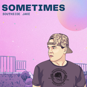 Sometimes (Explicit)