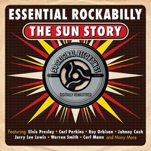 Essential Rockabilly - The Sun Story