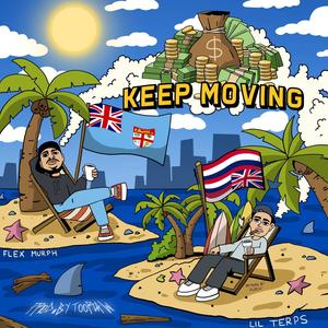 Keep Movin' (feat. Lil Terps) (Explicit)