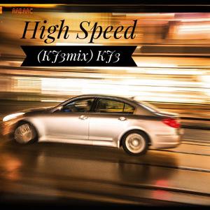 High Speed (Remix) [Explicit]